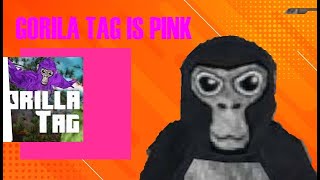 Gorilla tag has become pink [upl. by Erdnaed]