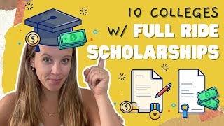 10 Colleges With Full Ride Scholarships [upl. by Kcirdor]