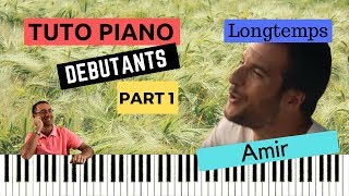 Amir  Longtemps  tuto piano débutants Part 1 [upl. by Miranda146]