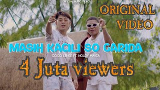 MASIH KACILI SO GARIDA  COCO LENSE Feat NOLDY MAVIA  Official Music Video [upl. by Ginzburg]