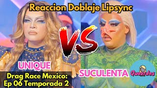 Suculenta vs Unique  Drag Race Mexico Temp 2 Ep 6  Lipsync Reacción Danna Paola [upl. by Cogn]