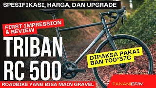 FIRST IMPRESSION TRIBAN RC 500 ROAD CYCLING DI PAKSA JADI GRAVEL BIKE [upl. by Colby]