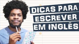 COMO ESCREVER BEM EM INGLÊS CONFIRA 3 DICAS [upl. by Lenahtan]