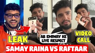 SAMAY RAINA LIVE WITH RAFTAAR  RAFTAAR LEAKED SAMAY RAINAs PIC 😂  SAMAY ON EMIWAY DISS RAFTAAR [upl. by Haropizt]