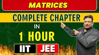 MATRICES in 1 Hour  Complete Chapter for JEE MainAdvanced [upl. by Dode903]