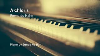 À Chloris  Reynaldo Hahn Piano Accompaniment [upl. by Airitac]