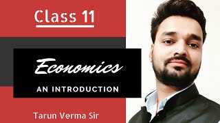 Class 11 Economics  An Introduction By Tarun Sir  Creative Economics [upl. by Tnomyar]