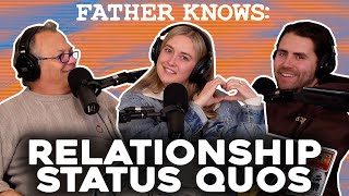 Relationship Status Quos  Father Knows Something Podcast [upl. by Aneehsor]