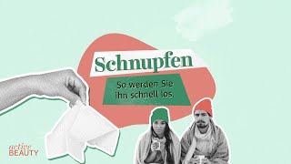 Schnupfen – So werden Sie ihn schnell los – ACTIVE BEAUTY  dm Österreich [upl. by Dario]