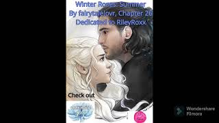 Ch 26 Winter Roses Summer A Game Of Thrones FanFiction by fairytalelovr dedicated to RileyRoxx [upl. by Emie]