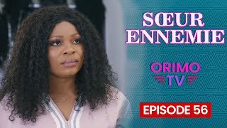 SŒUR ENNEMIE  Episode 56  Série Africaine [upl. by Ingaberg]