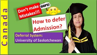 How to defer admission Canadian University the University of Saskatchewan International Students [upl. by Amerd]