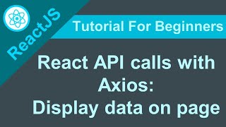 From API to UI Fetching and Displaying Data in React with Axios [upl. by Amliv314]