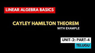 Cayley Hamilton Theorem  Telugu  Linear Algebra Pt4 [upl. by Frankel]