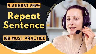 PTE Repeat Sentence  AUGUST 2024  MUST PRACTICE [upl. by Trella]