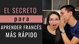 EL SECRETO PARA APRENDER FRANCÉS MÁS RÁPIDO [upl. by Dranel959]