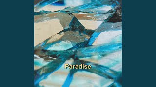 Paradise B Side [upl. by Arlena]