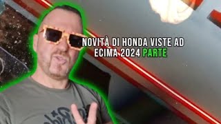 Novità di HONDA viste ad Eicma 2024 parte 2 [upl. by Aratahs735]