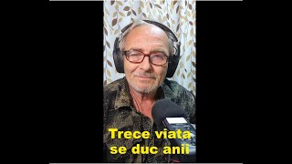 Trece viata se duc anii [upl. by Cinimmod]