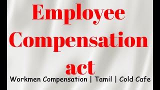 Employee Compensation act 1923 employee compensation act 1923 in tamil workmen compensation act 1923 [upl. by Elletsirk]