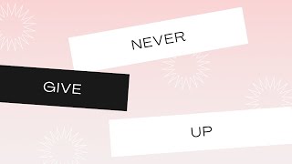 never give up [upl. by Nella995]