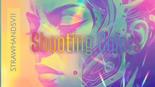 Shooting Colors  StrawHandsVII 🏳️‍🌈  Free to use no copyright [upl. by Atnoled]