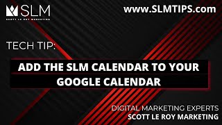 Tech Tip Add the SLM Calendar to Your Google Calendar [upl. by Sirtemed]