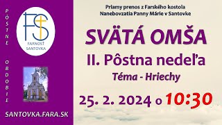 25 2 2024  Priamy prenos svätej omše  2 Pôstna nedeľa  1030 hod Svätá omša LIVE [upl. by Miculek]