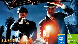 LA Noire on i3 4170 and GT 730 PROVES You Dont Need a HighEnd PC [upl. by Ydnab]