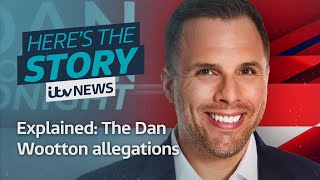 The Dan Wootton allegations explained  ITV News [upl. by Kele797]