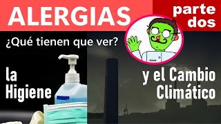 ALERGIAS Higiene y Cambio Climático 🌎🌡  Hipersensibilidad tipo I  Parte 2 [upl. by Keisling]