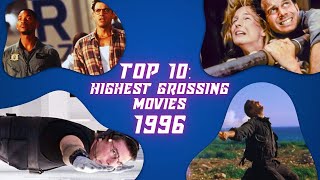 Top 10 Highest Grossing Movies of 1996 [upl. by Suirtemed176]