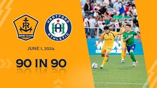 90 in 90  Rhode Island FC 11 Hartford Athletic Highlights [upl. by Hackathorn]