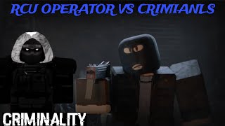 Playing criminality as a RCU operator [upl. by Ilime]