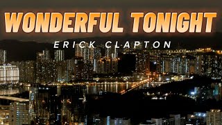 WONDERFUL TONIGHTERIC CLAPTON lyrics MUSIC VIDEO LYRICS cover song by TATZKIE oldisgoldsongs [upl. by Akirdnahs]