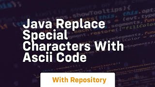 java replace special characters with ascii code [upl. by Nalloh]