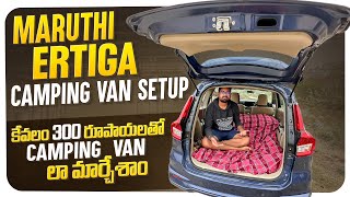 కేవలం 300rs తో Camping Van 😍 Setup  Maruthi Ertiga Converted To Camping Van In Just 300rs😳🙏 [upl. by Ajna]