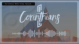 1 Corinthians Bible Study  Ep 1 [upl. by Dnalyaw]