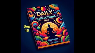 Daily Reflections Meditation Book – September 15 – Alcoholics Anonymous  Read Along –Sober Recovery [upl. by Scheld394]