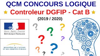 Annales QCM Logique Concours controleur DGFIP 20192020 avec Explications [upl. by Norven978]