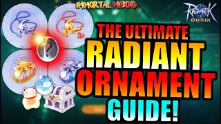 ULTIMATE RADIANT ORNAMENT GUIDE  RAGNAROK ORIGIN [upl. by Erek769]