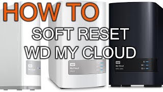 How to Soft Reset WD my Cloud [upl. by Yeldar664]