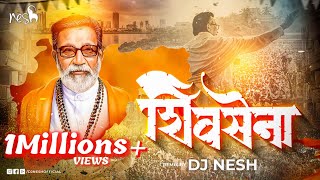 SHIVSENA  DJ NeSH  शिवसेना प्रचार गीत  Hindu Hriday Samrat Balasaheb Thackrey [upl. by Colver]