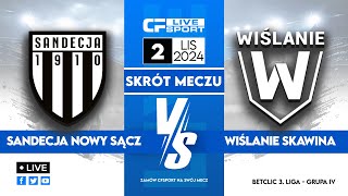 Skrót 🎬  Sandecja Nowy Sącz  Wiślanie Master Way Skawina [upl. by Aniez]