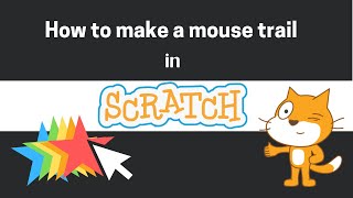 HOW TO MAKE A MOUSE TRAIL IN SCRATCH FOR BEGINNERS [upl. by Llorrad]