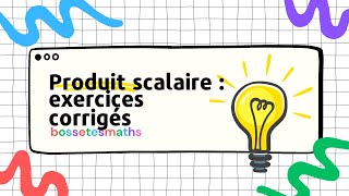 Produit scalaire  exercices corrigés [upl. by Petersen]