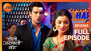 Samrat ने Anu से कहा दिल का हाल  Doli Armaanon Ki  Full Ep 166  ZEE TV [upl. by Aanas207]