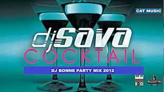 DJ Sava  Cocktail DJ Bonne Party Remix [upl. by Helbonna]