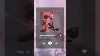 deja vu  olivia rodrigo slowed  reverb Shorts [upl. by Imoin]