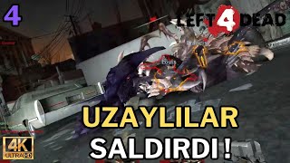 ÖLÜ HAVA   OYUNU UZAYLILAR BASTI   LEFT 4 DEAD 4 BÖLÜM 4K [upl. by Ahsirkal]